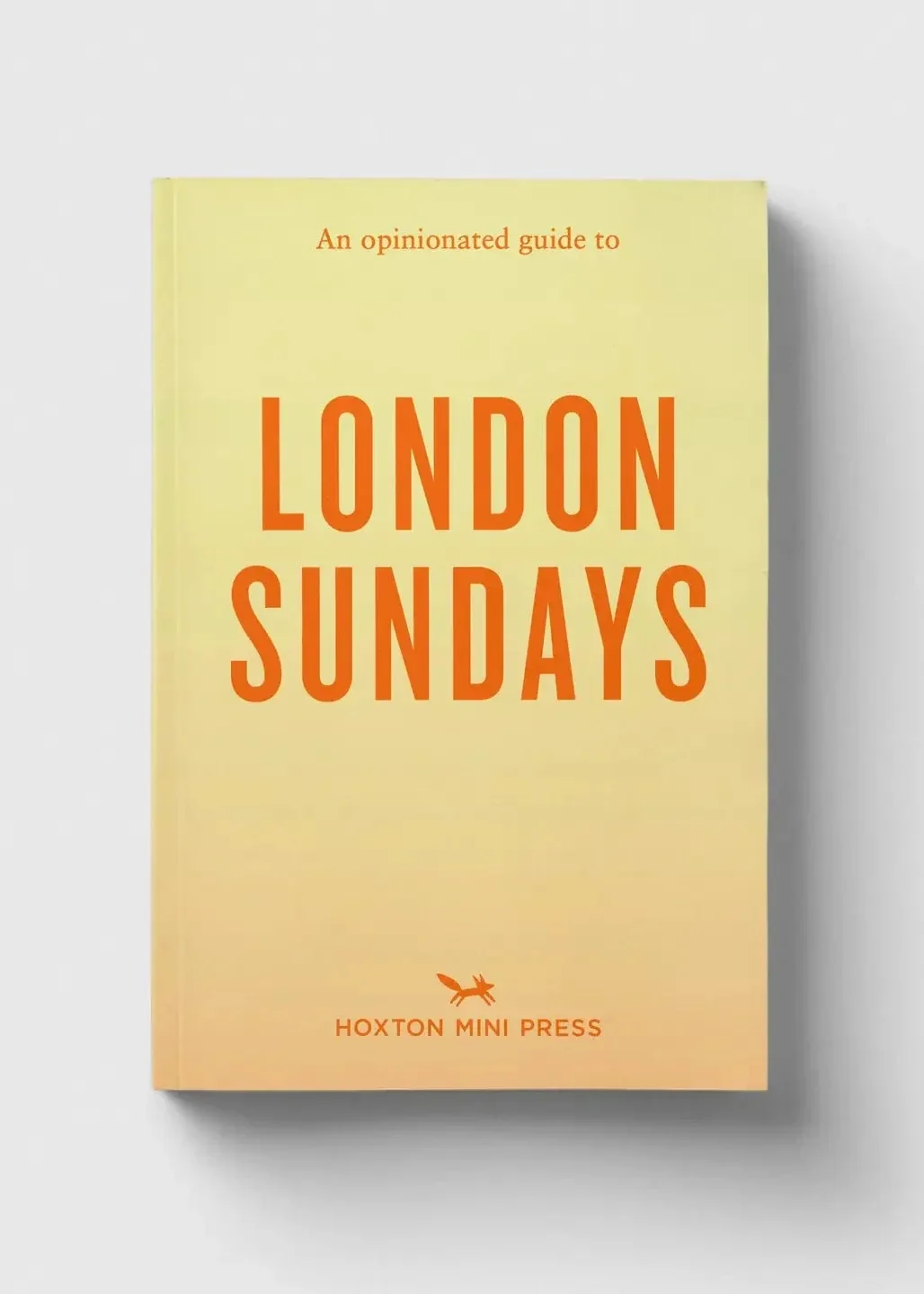 An Opinionated Guide to London Sundays