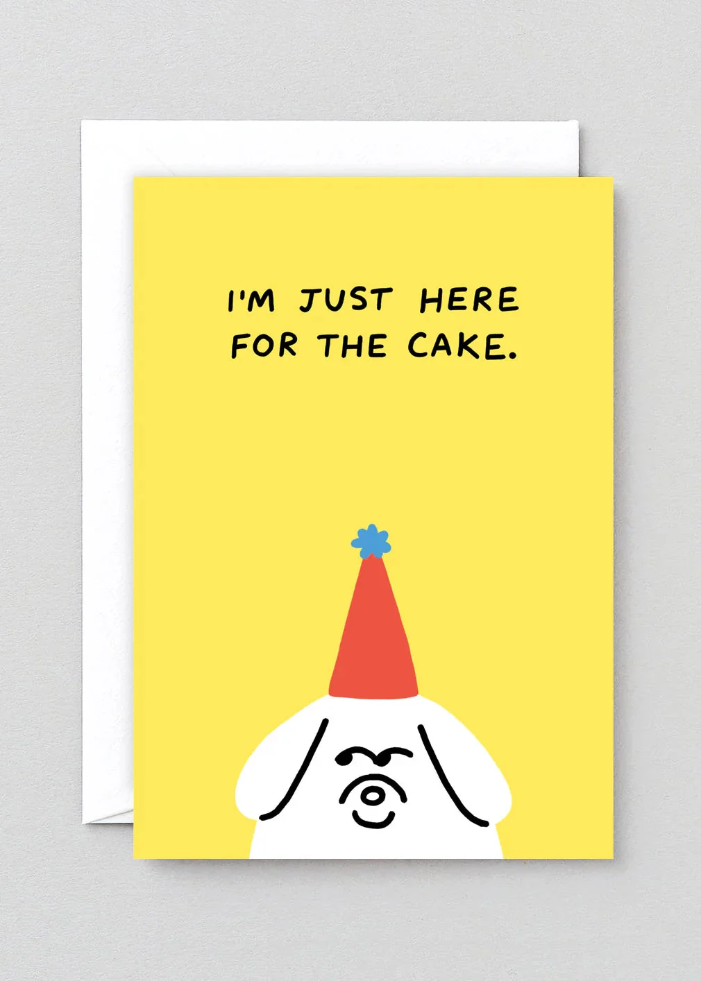 I'm Just Here For The Cake Greetings Card
